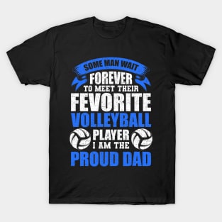 I Am the Proud Dad of The Volleyball Player Coach Player T-Shirt